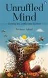 Mehnaz Ashraf - Unruffled Mind - Growing in a Conflict Zone-Kashmir