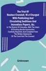 Unknown - The Trial of Reuben Crandall, M.D Charged with Publishing and Circulating Seditious and Incendiary Papers, &c. in the District of Columbia, with the Intent of Exciting Servile Insurrection. Carefully Reported, and Compiled from the Written Statements of t