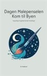 My Pommeline - Dagen Malepenselen Kom til Byen