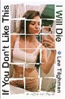 Lee Tilghman - If You Don't Like This, I Will Die