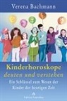Verena Bachmann - Kinderhoroskope deuten und verstehen