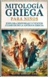 History Brought Alive - Mitología Griega para Niños