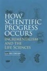 Elof Axel Carlson - How Scientific Progress Occurs