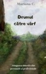Mariana C. - Drumul catre varf