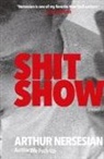Arthur Nersesian - SHIT SHOW