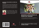 Geraldo Caliman, Robson Montegomeri Ribeiro Lustoza - Jeunesse universitaire et droits de l'homme