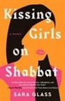 Sara Glass - Kissing Girls on Shabbat