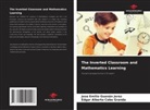 Edgar Alberto Cobo Granda, Jose Emilio Guanán Jerez - The Inverted Classroom and Mathematics Learning