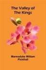 Marmaduke William Pickthall - The Valley of the Kings