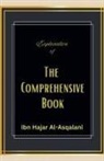 Ibn Hajar Al-Asqalani - Explanation of the Comprehensive Book