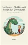 My Pommeline - Le Garçon Qui Pouvait Parler aux Dinosaures