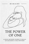 JR Le Fey - The Power of One
