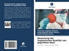 Jorge E Cobos Velasco, Jorge Eduardo Cobos Velasco, Israel Estrada García, Francisca Lagunes Olivares - Bewertung der hygienischen Qualität von gegrilltem Käse