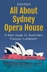 Shah Rukh - All About Sydney Opera House