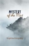 Sophia Kingsley - Mystery of the Mist