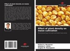 Antonio C. Alves, Angelo M. Massignam, Rafael A. Mergener - Effect of plant density on maize cultivation