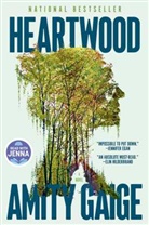 Amity Gaige - Heartwood