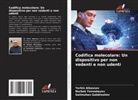 Yerkin Aibassov, Galimzhan Gabdreshov, Nurbek Yensebayev - Codifica molecolare: Un dispositivo per non vedenti e non udenti