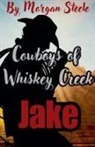 Morgan Steele - Cowboys of Whiskey Creek "Jake"