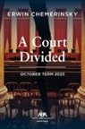 Erwin Chemerinsky - A Court Divided