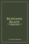 J. Preston Sullivan - Response Ready