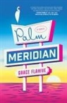 Grace Flahive, Grace Flahive - Palm Meridian