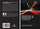 Antonio José dos Santos - Psicodramma - La scienza e l'arte del riscaldamento