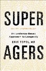 Eric Topol, Topol Eric - Super Agers