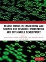Dorota Kumar Jelonek, Mamta Chahar, Dorota Jelonek, Rusudan Kinkladze, Lilla Knop, Narendra Kumar... - Recent Trends in Engineering and Science for Resource Optimization