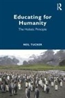 Neil Tucker, Tucker Neil - Educating for Humanity