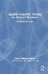 Juan Antonio Núñez Cortés, Gustavo Nunez Cortes Sanchez Canales, Gustavo Sánchez Canales - English Academic Writing for Spanish Speakers