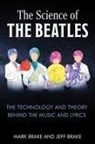 Dr. Jeff Brake, Jeff Brake, Mark Brake - The Science of The Beatles