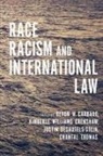 Devon W. Williams Crenshaw Carbado, Devon Carbado, Devon W Carbado, Devon W. Carbado, Kimberle Crenshaw, Justin Desautels-Stein... - Race, Racism, and International Law