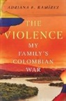 Adriana Ramirez, Adriana Ramirez - Violence