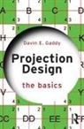 Davin E. Gaddy - Projection Design