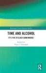 Peter J. Howland, Peter Howland, Peter J. Howland - Time and Alcohol