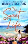 Debbie Mason, Mason Debbie - The Sweet Life