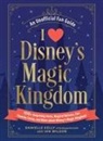 Danielle Kelly, Danielle Wilson Kelly, Ian Wilson - I Love Disney's Magic Kingdom