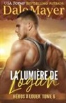 Dale Mayer - La Lumière de Logan