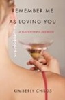 Kimberly Childs - Remember Me as Loving You
