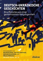 Marieluise Behrends Beck, Marieluise Behrends Jan Claas Grinchenko Gel Beck, Marieluise Beck, Jan Claas Behrends, Gelinada Grinchenko, Katharina Hinz... - Deutsch-ukrainische Geschichten