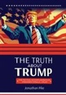 Jonathan Pike - THE TRUTH ABOUT TRUMP