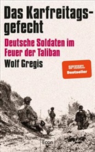 Wolf Gregis - Das Karfreitagsgefecht