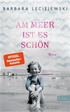 Barbara Leciejewski - Am Meer ist es schön