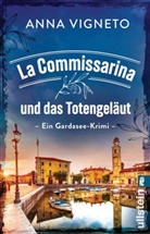 Anna Vigneto - La Commissarina und das Totengeläut
