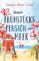 Christin-Marie Below - Unsere Frühstückspension am Meer