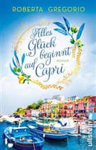 Roberta Gregorio - Alles Glück beginnt auf Capri