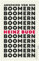 Heinz Bude - Abschied von den Boomern