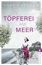 Svea Lubenow - Die Töpferei am Meer