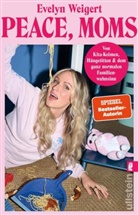 Lena Schindler, Evelyn Weigert - Peace, Moms